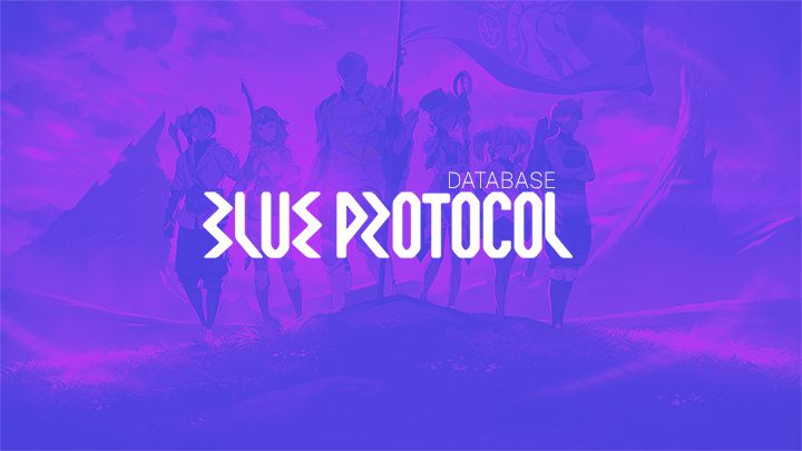 Discover BLUE PROTOCOL  Blue Protocol Database