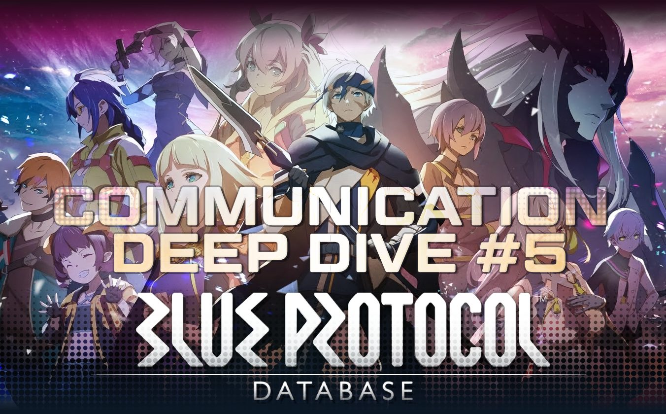 Blue Protocol Communication Deep Dive #5